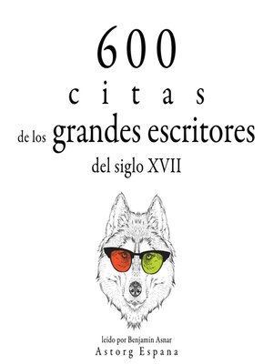 600 citas de los grandes escritores del siglo XVII - Audiobook